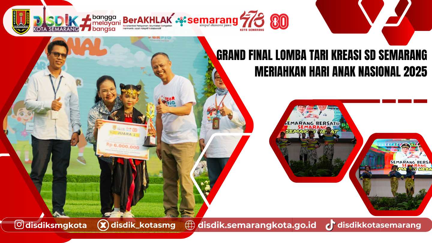 Grand Final Lomba Tari Kreasi SD Semarang Semarakkan Hari Anak Nasional 2025